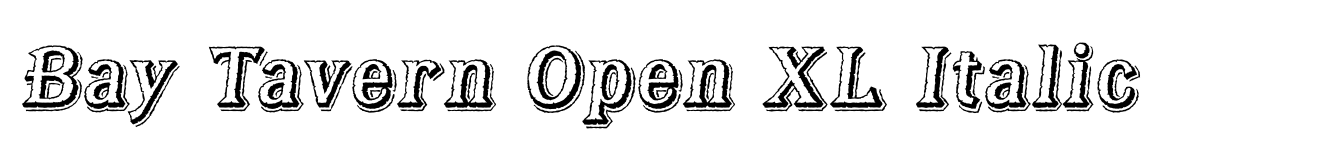Bay Tavern Open XL Italic